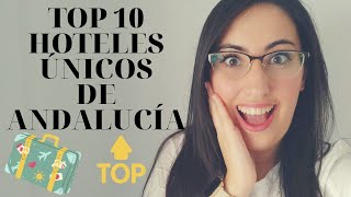 Los 10 HOTELES más ROMÁNTICOS de ANDALUCÍA | @lauradhbtravel