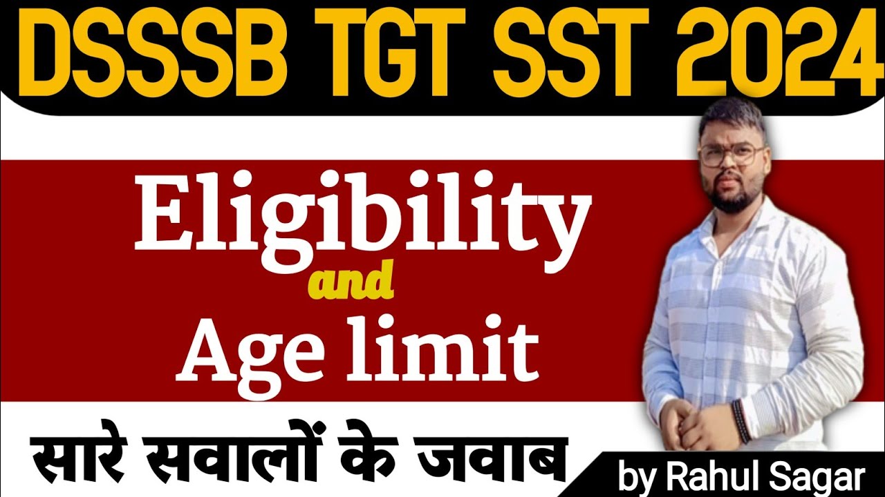 DSSSB TGT SST Eligibility And Age Criteria all Doubts Clear dsssb dsssb-tgt-sst-eligibility-and-age-criteria-all-doubts-clear-dsssb