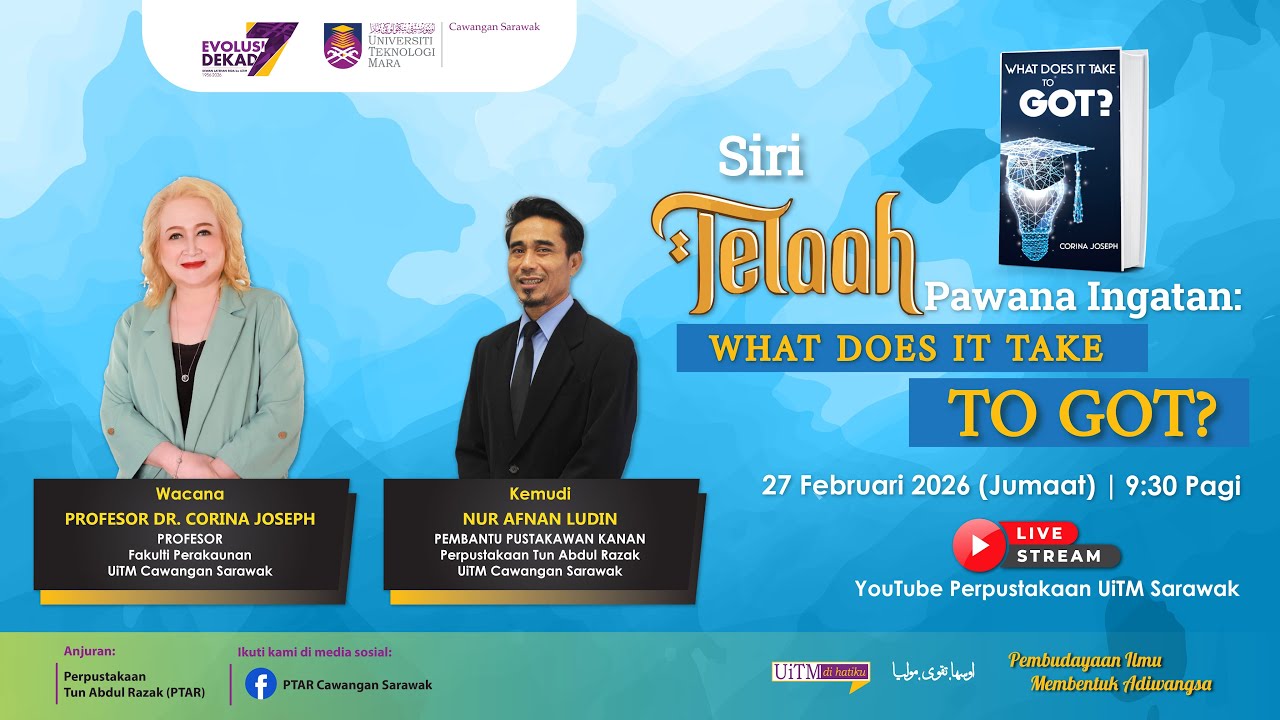 Siri Telaah Pawana Ingatan: WHAT DOES IT TAKE TO GOT?