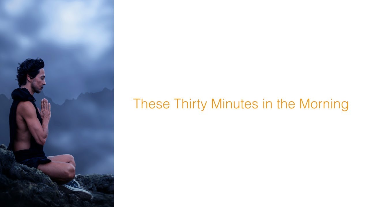 Thirty Minutes Morning in the Morning - YouTube