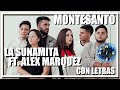 LA SUNAMITA - MONTESANTO (FT.ALEX MARQUEZ) - CON LETRAS