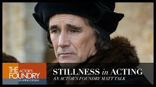 'STILLNESS' in Acting. Learning from Mark Rylance and Anthony Hopkins