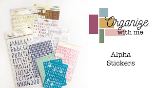 Organize With Me: Alpha Stickers