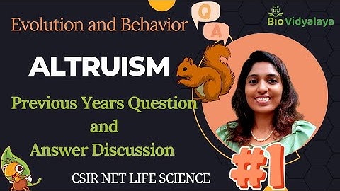 CSIR NET Previous Year Questions Based on Kin-Selection and Hamilton