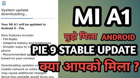 MI A1, Android Pie 9 AI Stable OTA Update On Xiaomi Mi A1