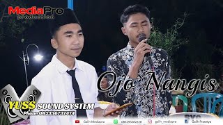 Ojo Nangis - Duet Sinoman Suarane TOP ||  Panca Surya Yuss Sound System