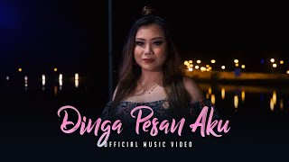 Dinga Pesan Aku by Nathalie Anik (Official Music Video)