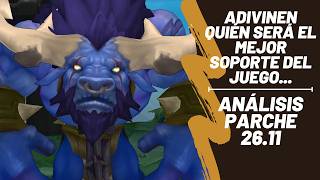 ¡2 AÑOS Y AL FIN VAN A CAMBIAR EL META DE SUPPORTS! | Análisis parche 26.11