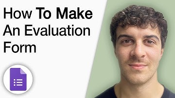 How to Make an Evaluation Form in Google Forms [2025 Full Guide]