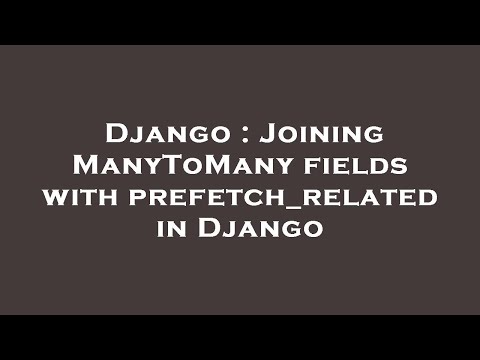 Django : Joining
