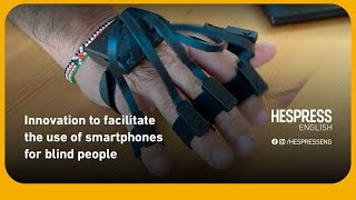 Moroccan engineer creates innovative method for visually impaired to use smartphone Update