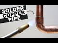 How to Solder Copper Pipe Like a Pro