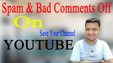 How To Protect Youtube Channel From spam And Bad Comments Simple