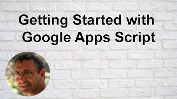 Getting Started with Google Apps Script
