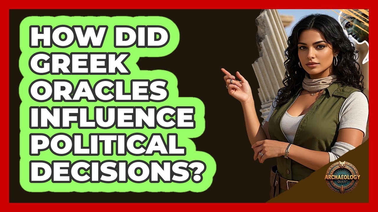 How Did Greek Oracles Influence Political Decisions? - Archaeology Quest