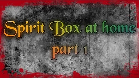 HackShack X8 Spirit Box in my home / Spirit Communication