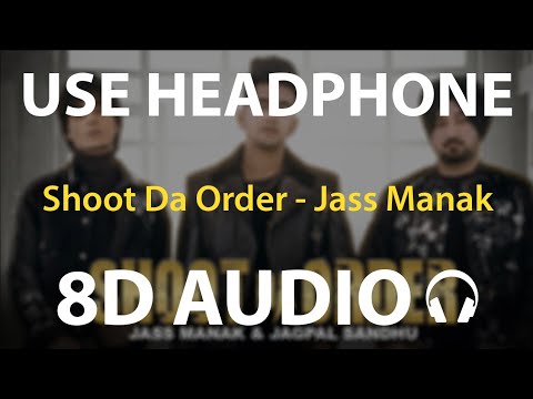 shoot-da-order(8d-audio)-jass-manak,-jagpal-sandhu,-jayy-randhawa-|-deep-jandu-|-shooter-|-21-feb