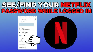 How To See/Find Your Netflix Password While Logged In (2025)