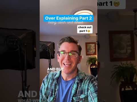 Over Explaining (PT.2)
