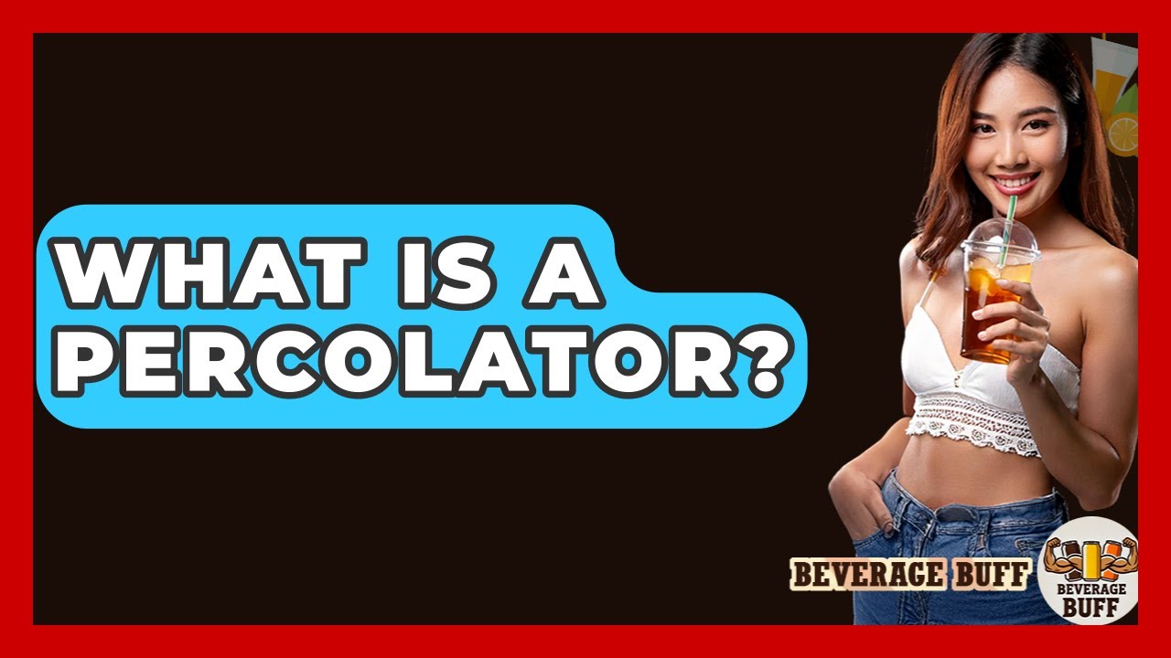 What Is A Percolator? - Beverage Buff