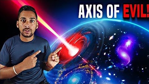 Axis of Evil! Scientists Hope That Their Discovery is a Mistake. What Did They See? Is it For Real?