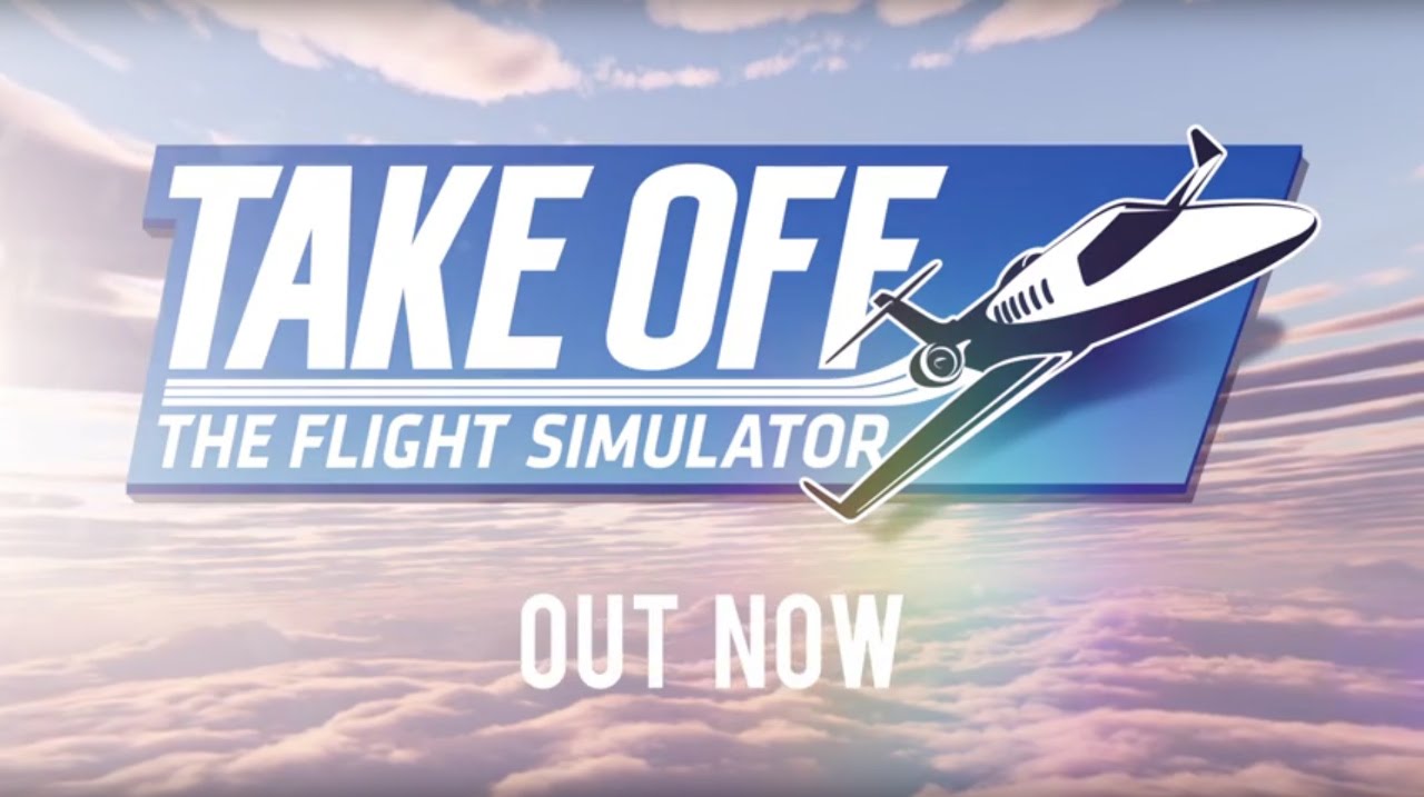 TakeOff - The Flight Simulator - OUT NOW! (EN)