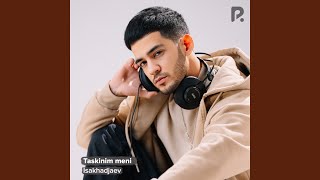 Taskinim meni - Isakhadjaev