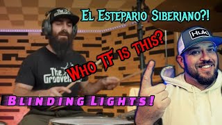El Estepario Siberiano??? - BLINDING LIGHTS (THE WEEKND) | REACTION!