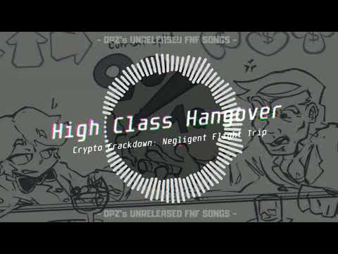 High Class Hangover | Crypto Crackdown: Negligent Flight Trip (UNRELEASED)
