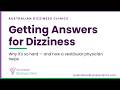 Getting Answers for Dizziness: Why It's So Hard - and How a Vestibular Physician Helps