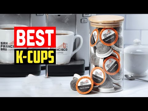 Top 5 Best K Cups in 2022