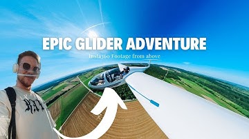 Unbelievable Insta360 Footage: The Ultimate Glider Flight Experience