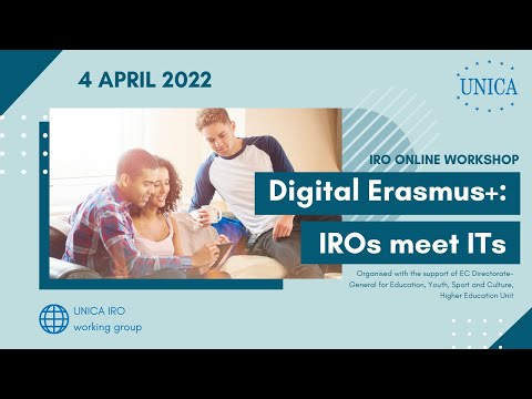UNICA IRO Group online Workshop with DG EAC – “Digital Erasmus+: IROs meet ITs” (Plenary Session)