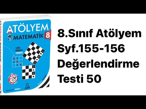 8.SINIF ATÖLYEM S.155-156 DEĞERLENDİRME TESTİ 50