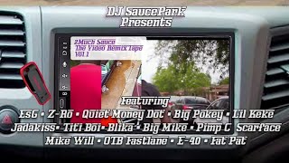 2Much Sauce (The Music Video RemixTape Vol.1) #DJSaucePark