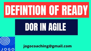 Definition of Ready in Scrum | (DEFINITION OF READY IN AGILE METHODOLOGY) | DOR  in Agile