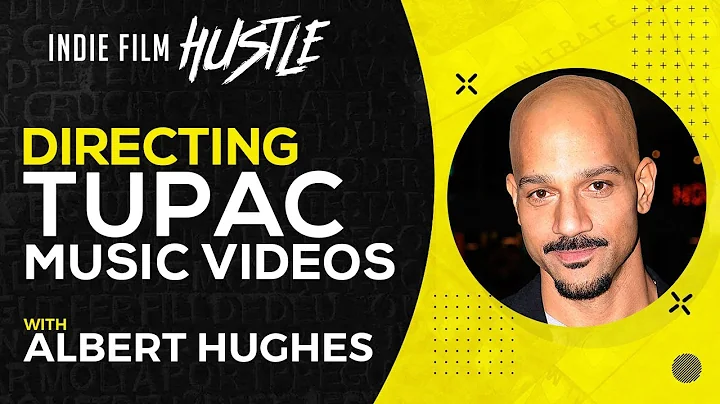Directing Music Videos with Tupac with Albert Hugh...
