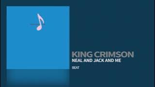 King Crimson - Neal And Jack And Me