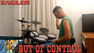 Eagles - Out Of Control - Drum Cover