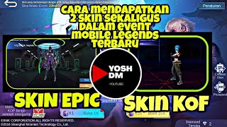 Cara Mendapatkan 2 Skin KOF & EPIC Permanen Sekaligus||Secara Gratis 22 Agustus Mobile Legends 2020