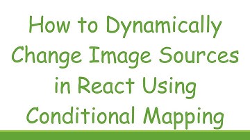 How to Dynamically Change Image Sources in React Using Conditional Mapping