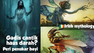Makhluk-makhluk #mitologi Irlandia 🇮🇪 | Rata-rata pembawa nasib buruk