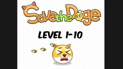 Save the Doge Level 1-10 no commentary