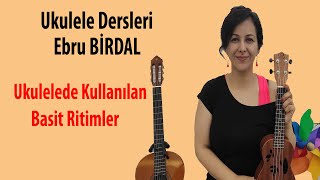 Ukulele de Kullanılan Basit Ritimler ve Uygulamalı Anlatımı