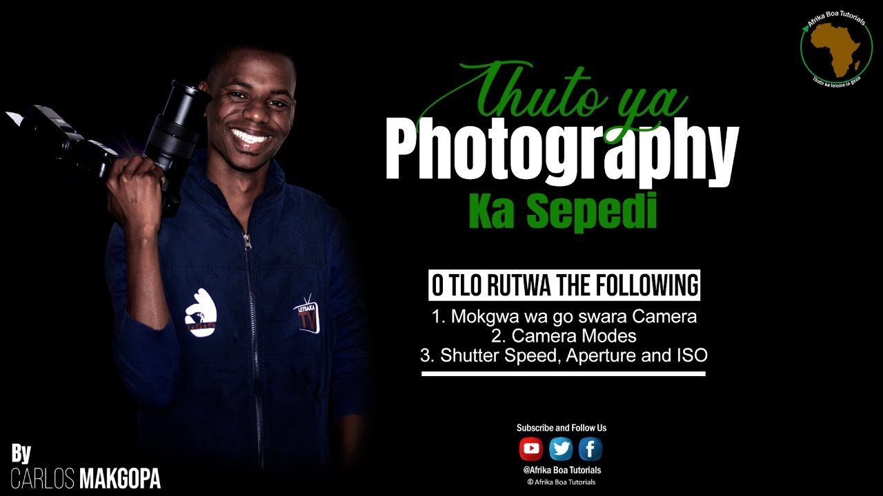 Photography tutorials for beginners | IN SEPEDI | HOME LANGUAGE - YouTube