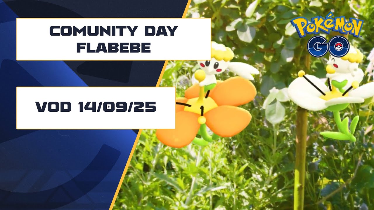 VOD - COMMUNITY DAY FLABÉBÉ - DIMANCHE 14/09/2025 -  Pokémon GO