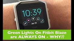 Why Your Ftbit Blaze Green Light Stays On