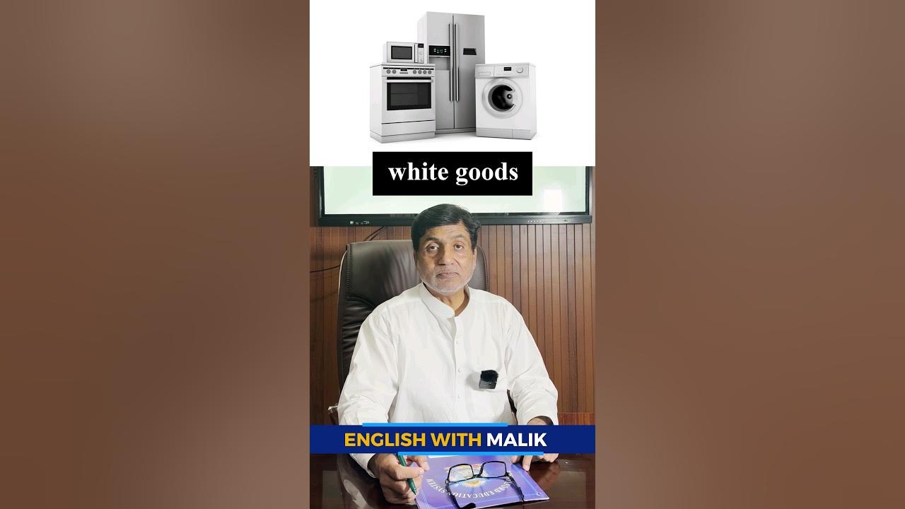 what-are-white-goods-engwithmalik-pronunciation-english