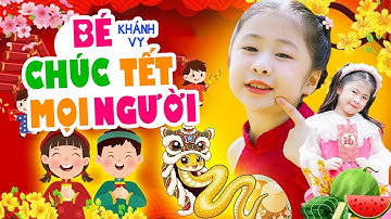 Bé Chúc Tết Mọi Người ♫ Bé Khánh Vy - Nhạc Chúc Tết Thiếu Nhi Hay Nhất 2025 [MV 4K]