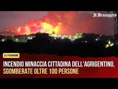 Video Incendio minaccia cittadina dell'Agrigentino, sgomberate oltre 100 persone